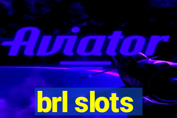 brl slots