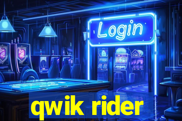 qwik rider