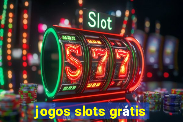 jogos slots grátis