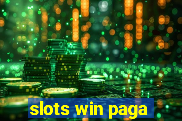 slots win paga