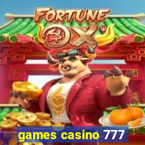 games casino 777