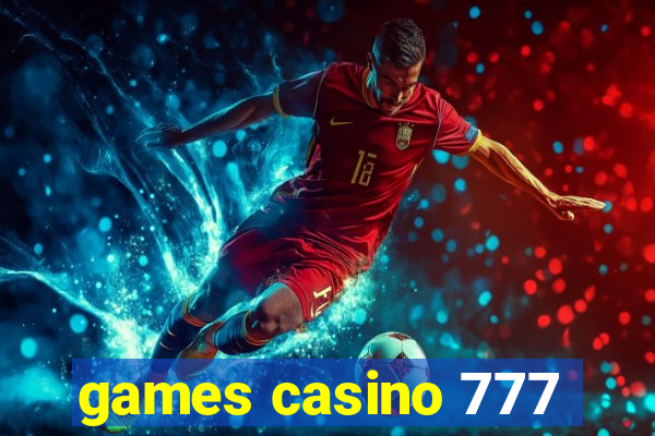 games casino 777