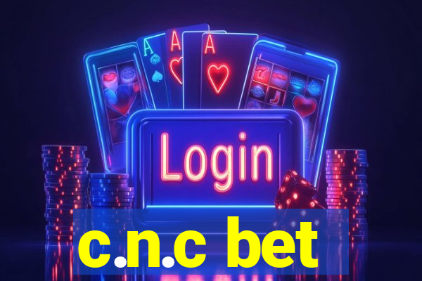 c.n.c bet