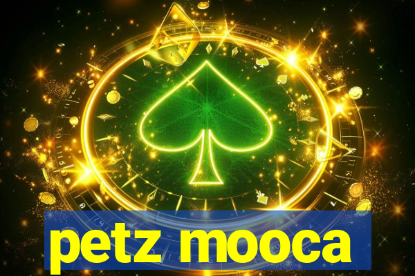 petz mooca