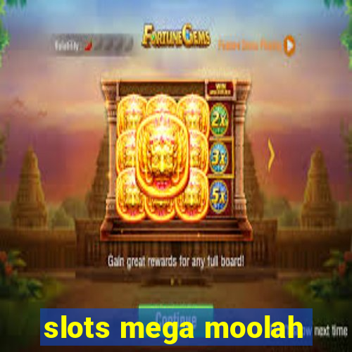 slots mega moolah