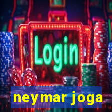 neymar joga