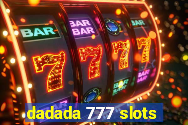 dadada 777 slots