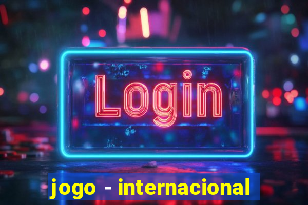 jogo - internacional