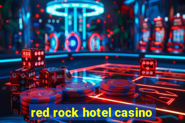 red rock hotel casino