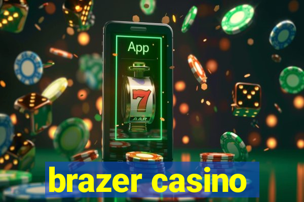 brazer casino