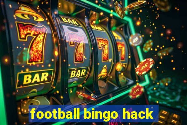 football bingo hack