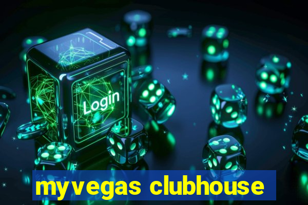 myvegas clubhouse