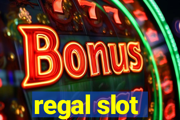 regal slot