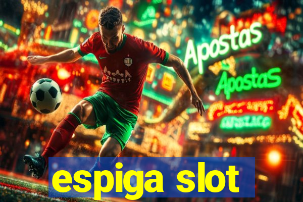 espiga slot