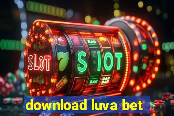 download luva bet