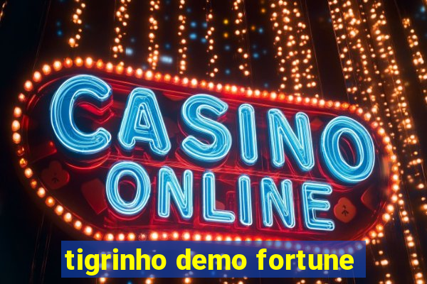 tigrinho demo fortune