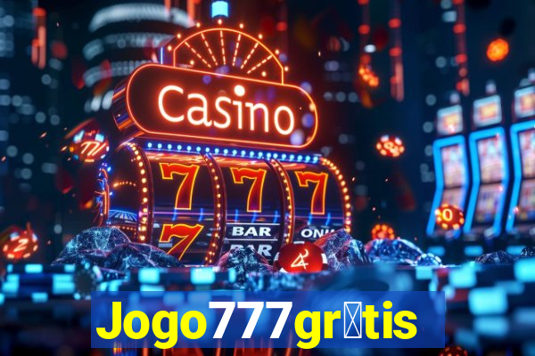 Jogo777gr谩tis