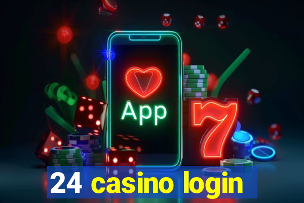 24 casino login