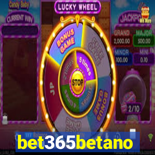 bet365betano