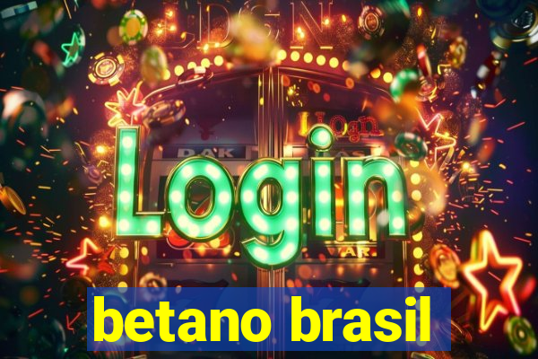 betano brasil