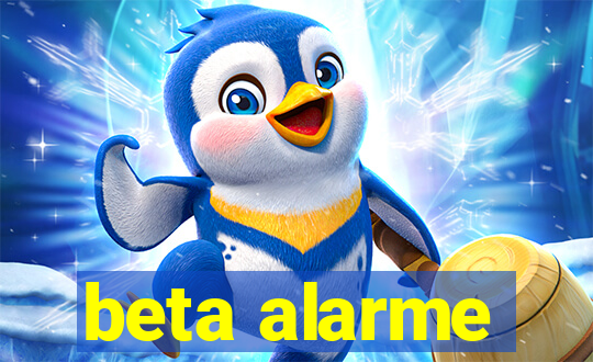 beta alarme