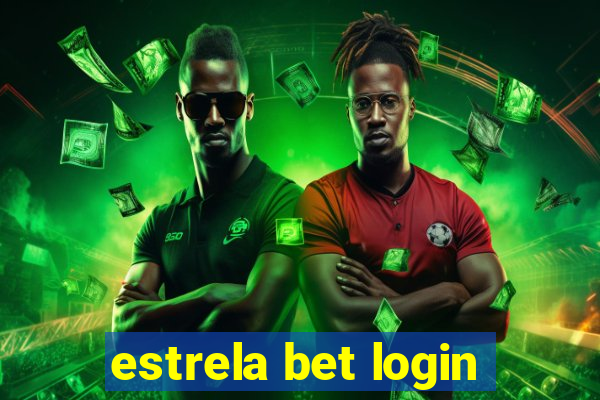 estrela bet login