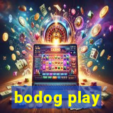 bodog play