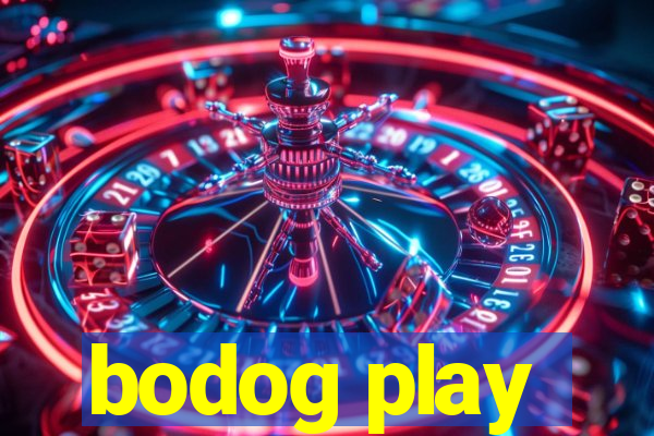 bodog play