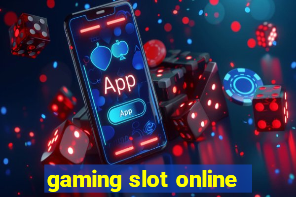 gaming slot online