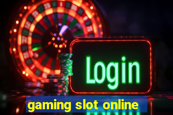 gaming slot online