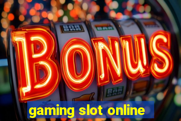 gaming slot online