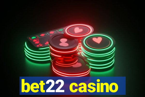 bet22 casino