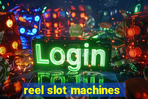 reel slot machines