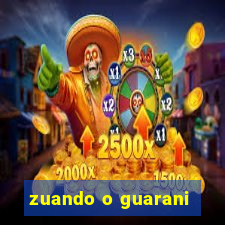 zuando o guarani