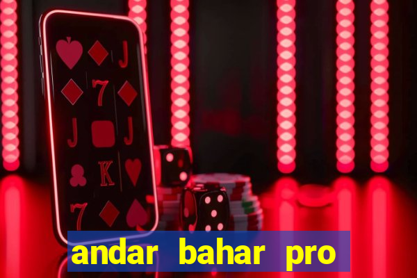 andar bahar pro early access