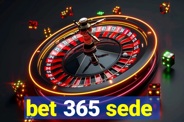 bet 365 sede