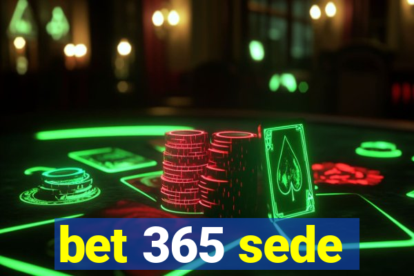 bet 365 sede