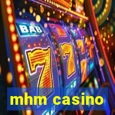 mhm casino