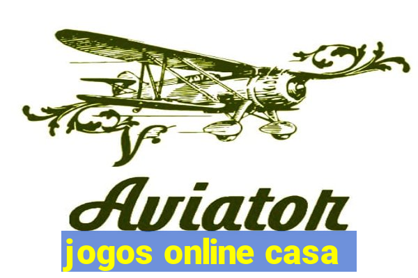 jogos online casa