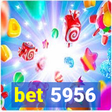 bet 5956