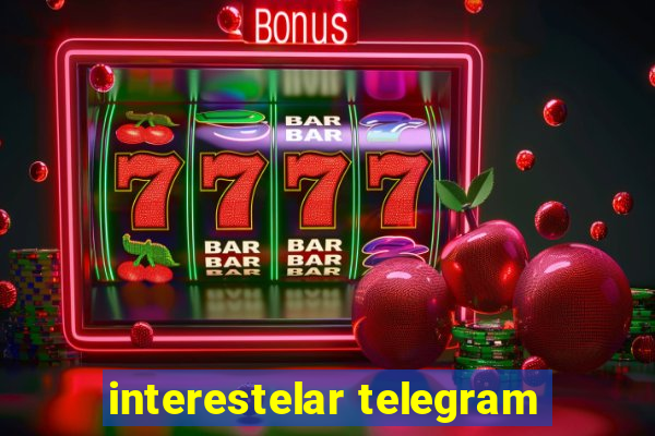 interestelar telegram