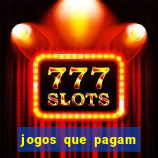 jogos que pagam sem dep贸sito