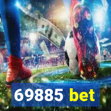 69885 bet