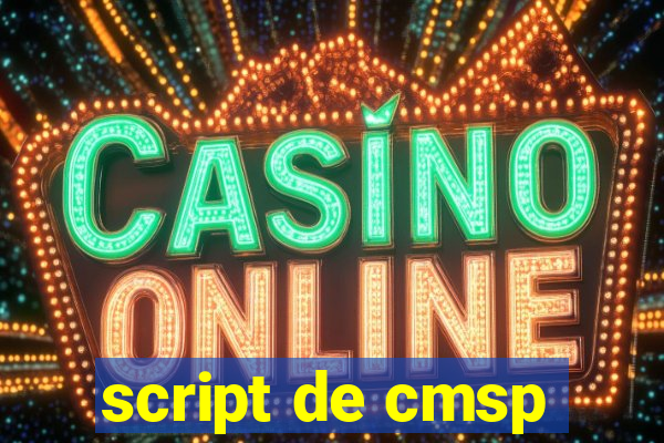 script de cmsp