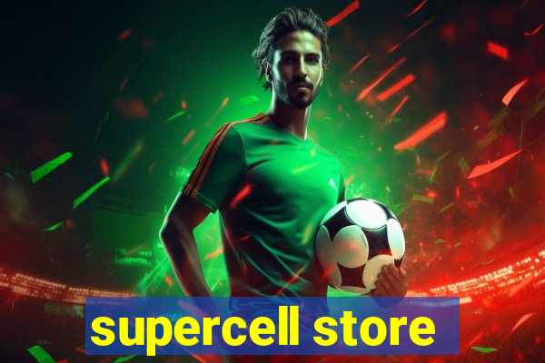 supercell store