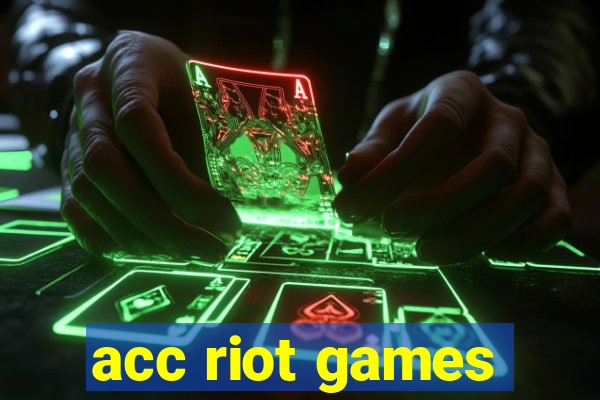 acc riot games