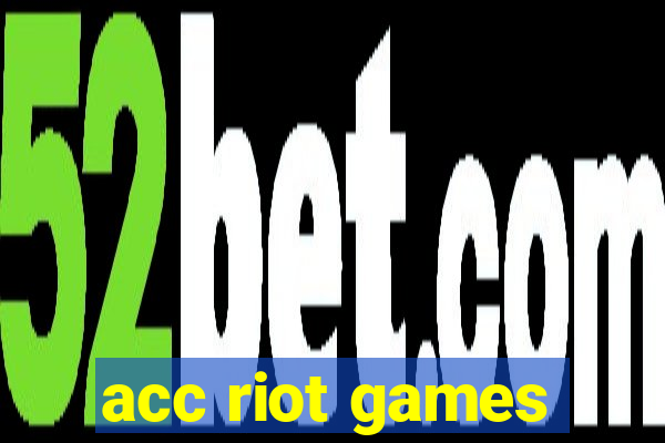 acc riot games