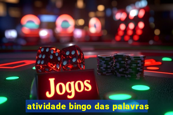 atividade bingo das palavras