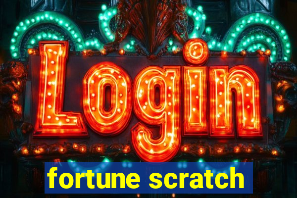 fortune scratch