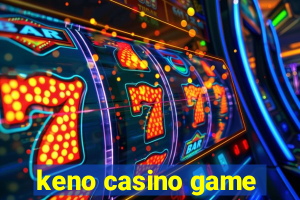 keno casino game